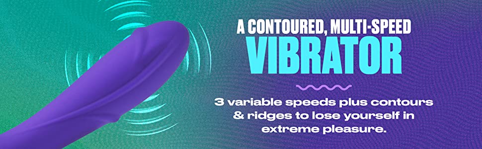 A Contoured, Mult-Speed Vibrator