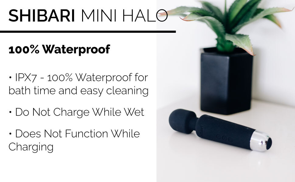 shibari mini halo 100% waterproof rated IPX7 submerge and power on without worry